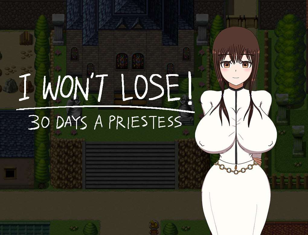 [日式RPG/凌辱堕落/PC] 我不会输！〜30天女祭司 I WON’T LOSE! ~30 DAYS A PRIESTESS AI汉化 [1.1G]